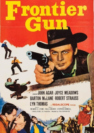 FRONTIER GUN - 1958 - JOHN AGAR - JOYCE MEADOWS