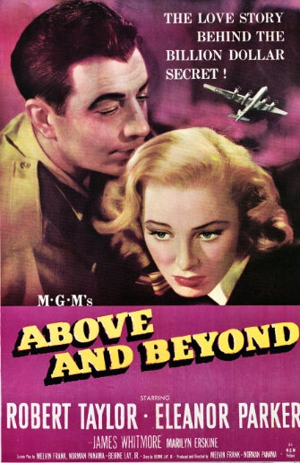 ABOVE AND BEYOND - 1952 - ROBERT TAYLOR - ELEANOR PARKER