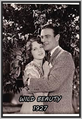 WILD BEAUTY - 1927 - SILENT - HUGH ALLAN - RARE DVD