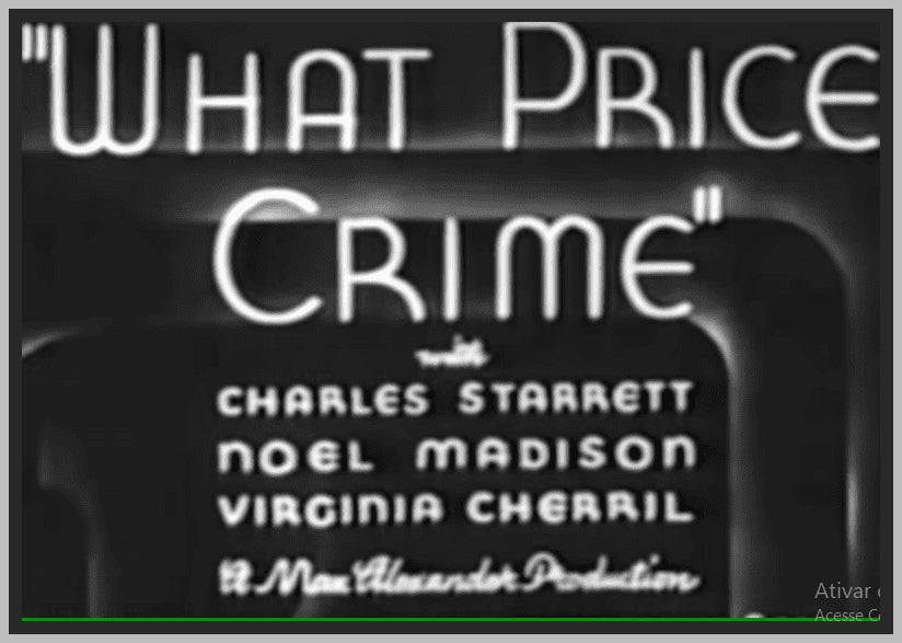 WHAT PRICE CRIME - 1935 - CHARLES STARRET - RARE DVD