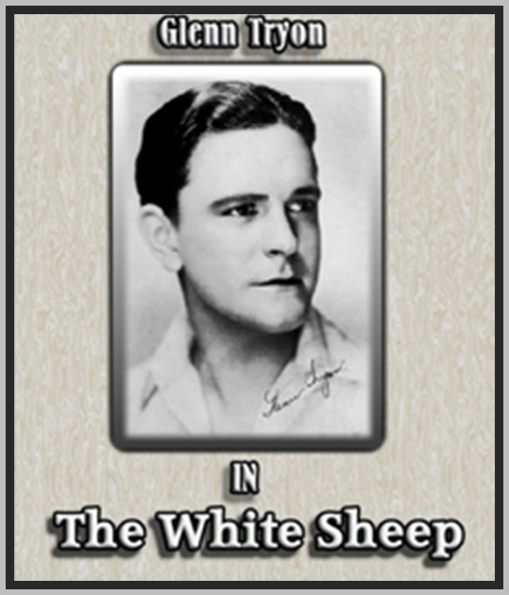 THE WHITE SHEEP - 1924 - GLENN TRYON - SILENT - RARE DVD