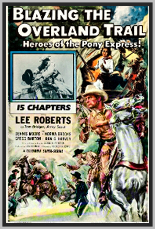 BLAZING THE OVERLAND TRAIL - 1956 - LEE ROBERTS - RARE DVD