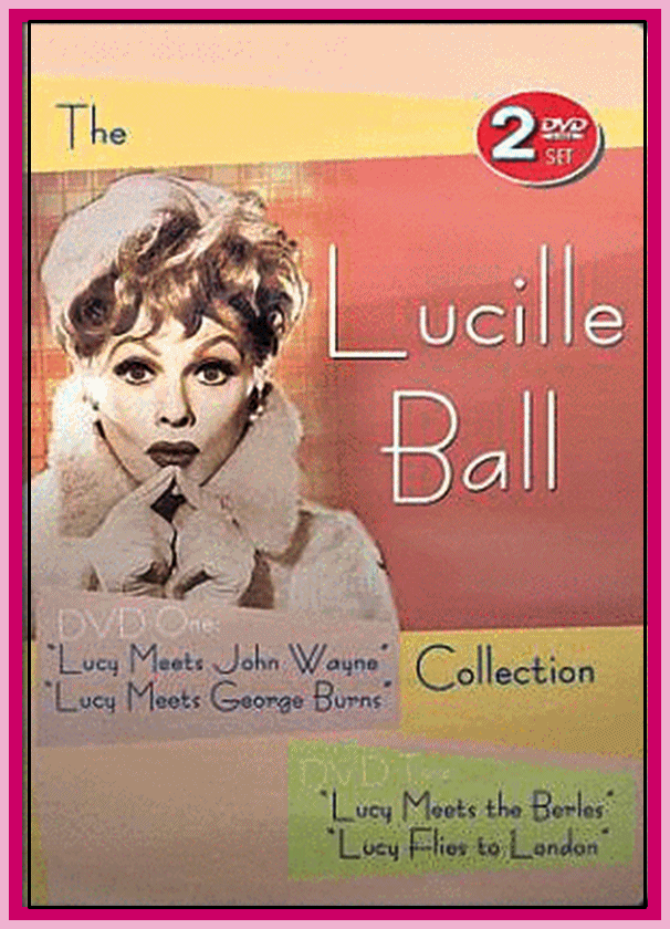 LUCILLE BALL COLLECTION - (MEETS - JOHN WAYNE - MEETS - GEORGE BURNS - MEETS - THE BERLES - FLIES TO LONDON) -  (2-DVD)