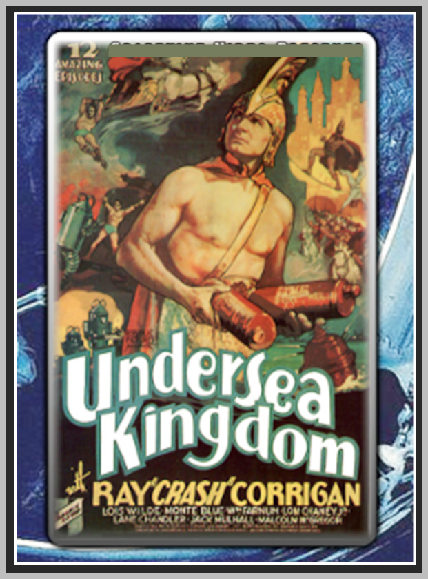 UNDERSEA KINGDOM - 1936 - RAY CORRIGAN - RARE DVD