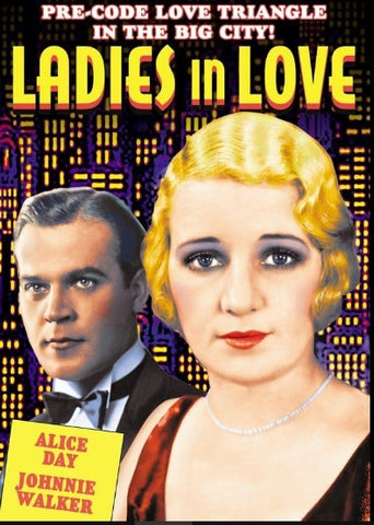 LADIES IN LOVE - 1930 - ALICE DAY - RARE DVD