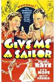 GIVE ME A SAILOR - 1938 - BOB HOPE - BETTY GRABLE