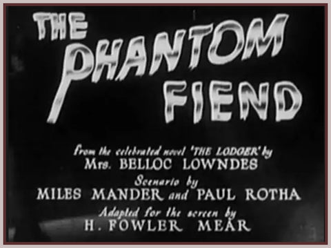 THE PHANTOM FIEND - 1932 - IVOR NOVELLO - RARE DVD