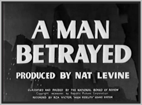 A MAN BETRAYED - LLOYD HUGHES - 1936 - RARE DVD