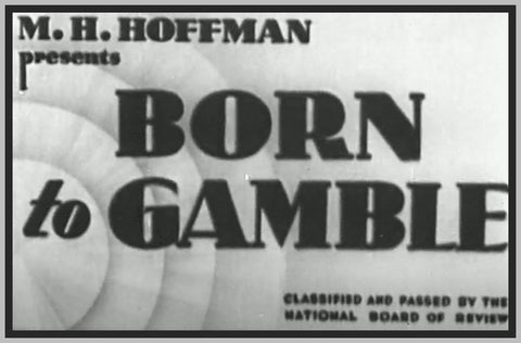 BORN TO GAMBLE - 1935 - ONSLOW STEVENS - RARE DVD