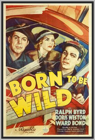 BORN TO BE WILD - 1938 - RALPH BYRD - RARE DVD