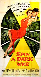 SPIN A DARK WEB - 1956 - LEE PATTERSON