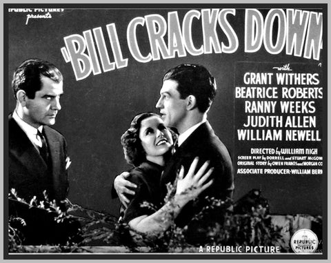 BILL CRACKS DOWN (1937) - WITH GRANT WITHERS - RARE DVD