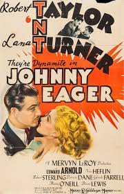 JOHNNY EAGER - 1942 - ROBERT TAYLOR