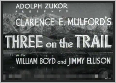 THREE ON THE TRAIL - 1936 - WILLIAM BOYD - RARE DVD