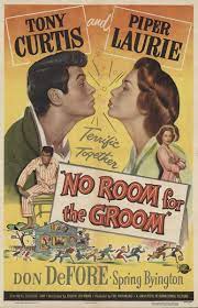 NO ROOM FOR THE GROOM - 1952