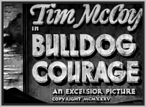 BULLDOG COURAGE - 1935 - TIM MCCOY - RARE DVD