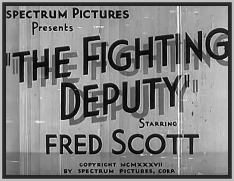 FIGHTING DEPUTY - 1937 - FRED SCOTT - RARE DVD