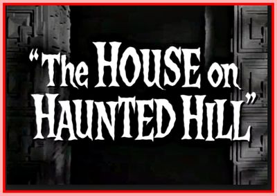 THE HOUSE ON HAUNTED HILL - 1959 - VINCENT PRICE
