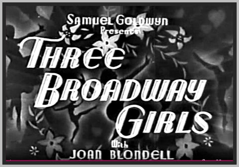 THREE BROADWAY GIRLS - 1932 - JOAN BLONDELL - RARE DVD