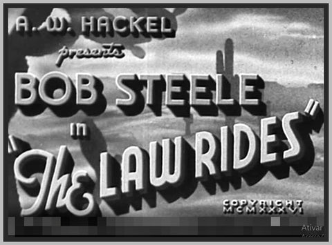 THE LAW RIDES - 1936 - BOB STEELE - RARE DVD
