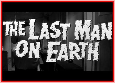 LAST MAN ON EARTH - 1964 - VINCENT PRICE