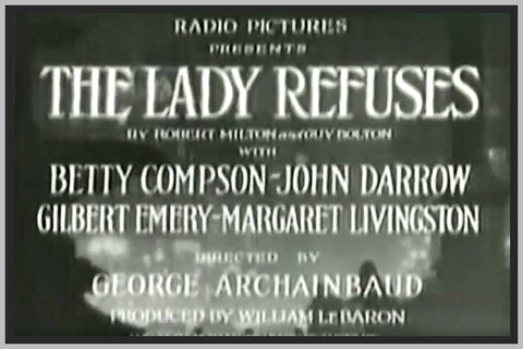 THE LADY REFUSES - 1931 - BETTY COMPSON - RARE DVD