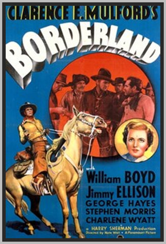 BORDERLAND - 1937 - WILLIAM BOYD - JAMES ELLISON - GEORGE GABBY HAYES - RARE DVD