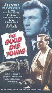 THE GOOD DIE YOUNG - 1954