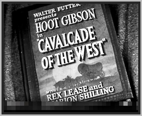 CAVALCADE OF THE WEST - REX LEASE - 1936 - RARE DVD