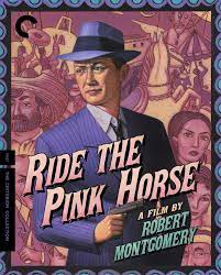 RIDE THE PINK HORSE - 1947