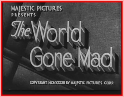 WORLD GONE MAD - 1933 - PAT O ' BRIEN