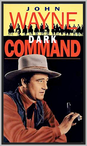 DARK COMMAND - 1940 - WITH JOHN WAYNE - RARE DVD - COLORIZED