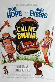 CALL ME BWANA -1963 - BOB HOPE