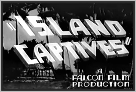 ISLAND CAPTIVES - 1937 - JOAN BARCLAY - RARE DVD