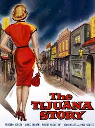 THE TIJUANA STORY - 1957 - JAMES DARREN