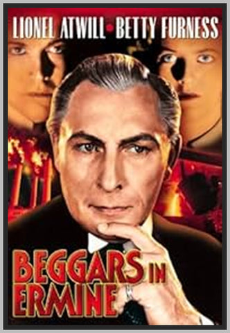 BEGGARS IN ERMINE - 1934 - LIONEL ATWILL - BETTY FURNESS - RARE DVD