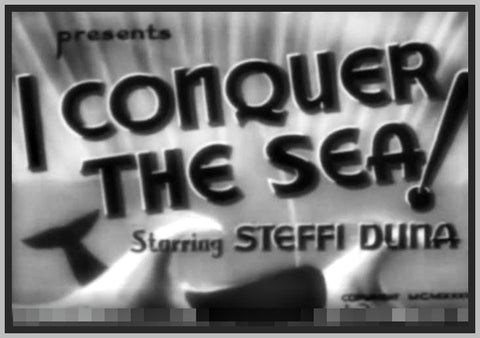 I CONQUER THE SEA - 1936 - STEFFI DUNA - RARE DVD