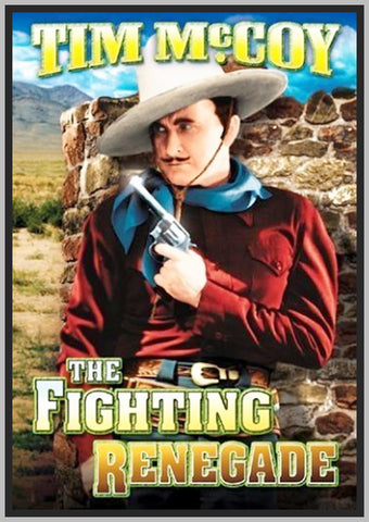 FIGHTING RENEGADES - 1935 - COLORIZED - TIM MCCOY - RARE DVD