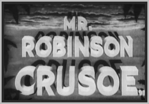 MR. ROBINSON CRUSOE - 1932 - DOUGLAS FAIRBANKS - RARE DVD