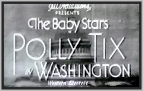 POLLY TIX IN WASHINGTON - 1933 - SHIRLEY TEMPLE - RARE DVD