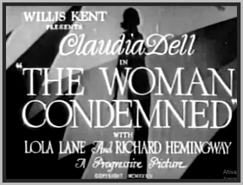 THE WOMAN CONDEMNED - 1934 - CLAUDIA DELL - RARE DVD