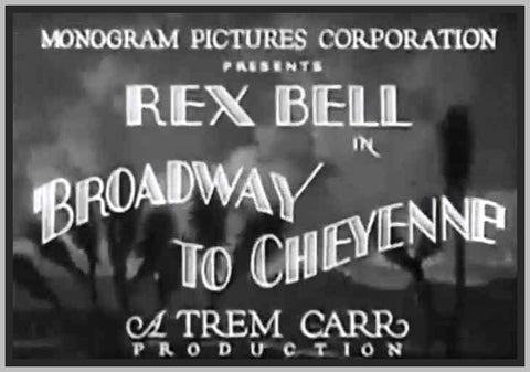 BROADWAY TO CHEYENNE - 1932 - REX BELL - RARE DVD