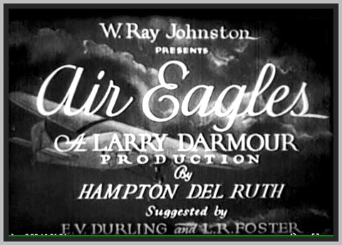 AIR EAGLES - 1931 - NORMAN KERRY - RARE DVD