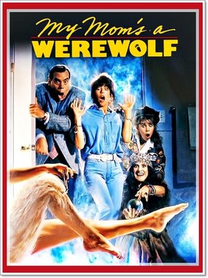 MY MOM'S A WEREWOLF (1989) - WITH SUSAN BLAKELY