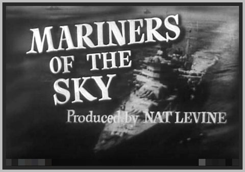 MARINERS OF THE SKY, OR NAVY BORN - 1936 - WILLIAM GARGAN - RARE DVD