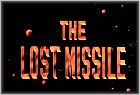 THE LOST MISSILE - 1958 - COLORIZED - ROBERT LOGGIA - RARE DVD