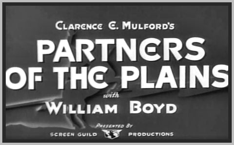 PARTNERS OF THE PLAINS - 1938 - WILLIAM BOYD - RARE DVD