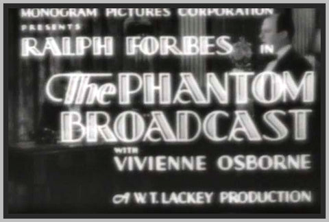 THE PHANTOM BROADCAST - 1933 - RALPH FORBES - RARE DVD