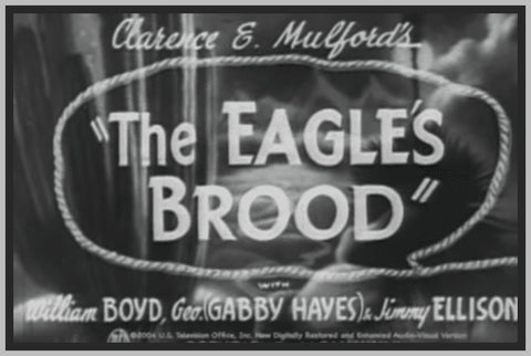 THE EAGLE BROOD - 1935 - WILLIAM BOYD - RARE DVD