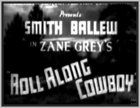 ROLL ALONG COWBOY - 1937 - SMITH BALLEW - RARE DVD